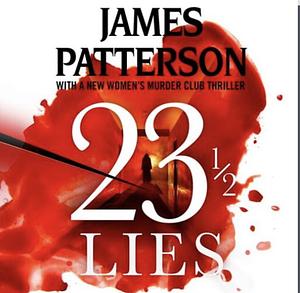 23 1/2 Lies by Maxine Paetro, Loren D. Estleman, James Patterson, Andrew Bourelle