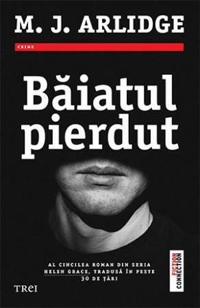 Băiatul pierdut by M.J. Arlidge, Ciprian Şiulea