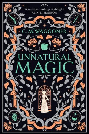 Unnatural Magic by C.M. Waggoner