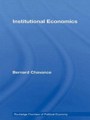 Institutional Economics by Bernard Chavance