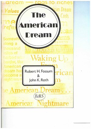 American Dream by John K. Roth, Robert H. Fossum