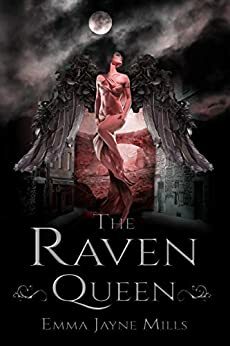 The Raven Queen by Emma Jayne Mills