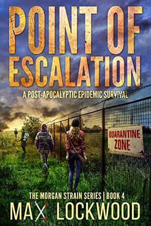 Point Of Escalation by Max Lockwood