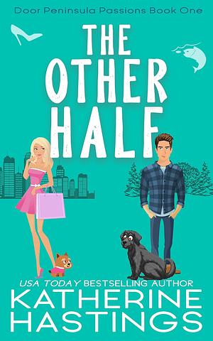 The Other Half by Katherine Hastings