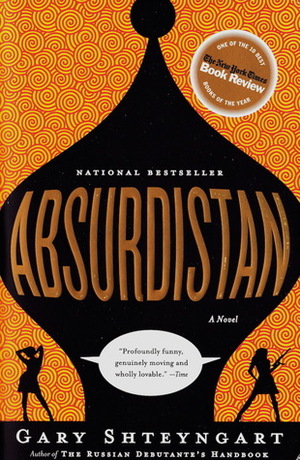 Absurdistan by Gary Shteyngart