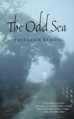 The Odd Sea by Frederick Reiken