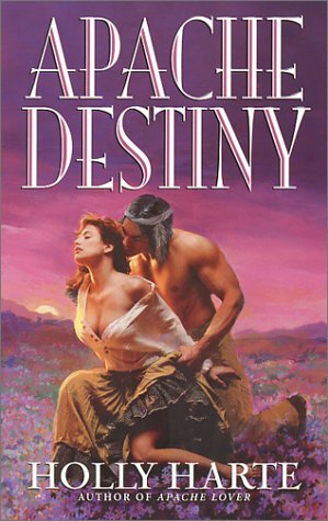 Apache Destiny by Holly Harte