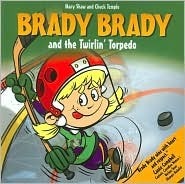 Brady Brady And the Twirlin' Torpedo by Mary Shaw