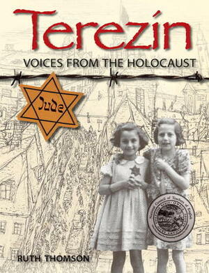 Terezin: Voices from the Holocaust by Ruth Thomson
