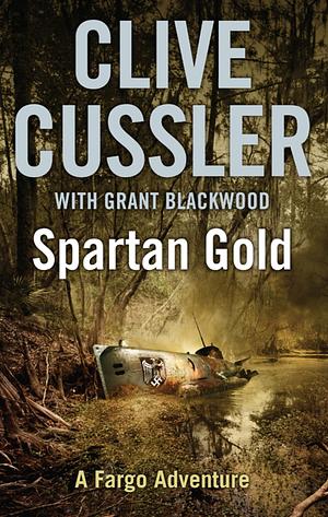 Spartan Gold by Clive Cussler, Grant Blackwood