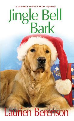 Jingle Bell Bark by Laurien Berenson