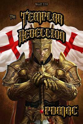 The Templar Rebellion by Pdmac