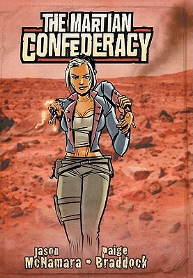 The Martian Confederacy: Rednecks on the Red Planet by Jason McNamara