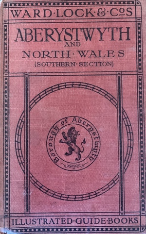 Aberystwyth and North Wales (Southern Section) by Ward, Lock and Co.