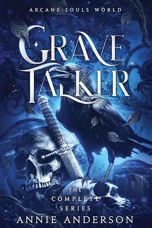 Grave Talker: The Complete Series by Annie Anderson