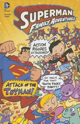 Attack of the Toyman! by Franco Aureliani, Art Baltazar