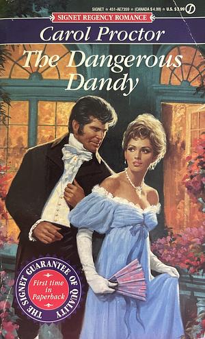 The Dangerous Dandy by Carol Proctor