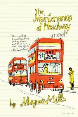 The Maintenance of Headway by Magnus Mills