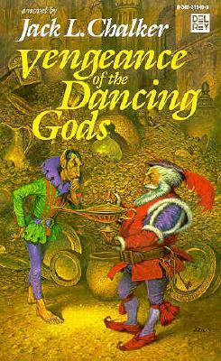 Vengeance of the Dancing Gods by Jack L. Chalker
