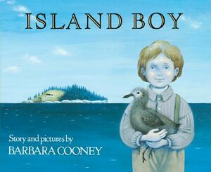 Island Boy: 30th Anniversary Edition by Barbara Cooney