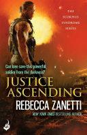 Justice Ascending: A unputdownable read of dangerous race for survivial against a deadly bacteria... by Deborah Harkness