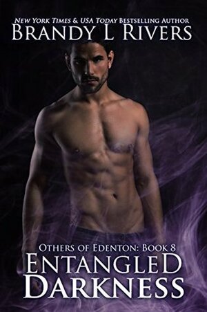 Entangled Darkness by Brandy L. Rivers