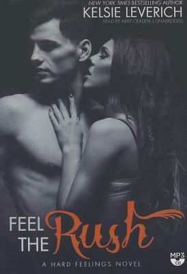 Feel the Rush by Kelsie Leverich