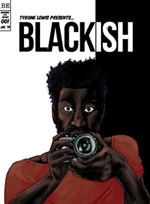 Blackish by Tyrone Lewis