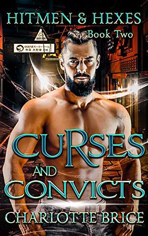 Curses and Convicts by Charlotte Brice