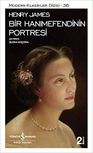 Bir Hanımefendinin Portresi by Henry James