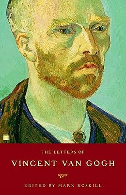 The Letters of Vincent Van Gogh by Mark Roskill