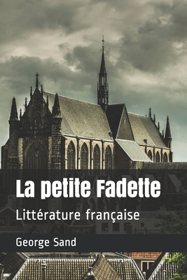 La petite Fadette: Littérature française by George Sand