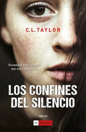 Los confines del silencio by C.L. Taylor, Antonio Prometeo Moya