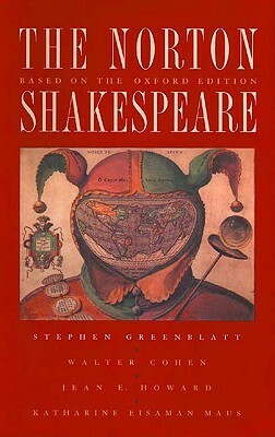 The Norton Shakespeare: Based On The Oxford Edition by William Shakespeare, Stephen Greenblatt