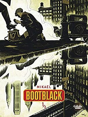 Bootblack - Volume 1 by Mikaël