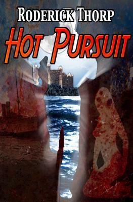 Hot Pursuit by Roderick Thorp