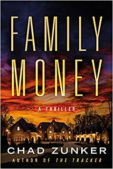 Family Money by Chad Zunker