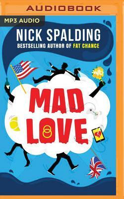 Mad Love by Nick Spalding