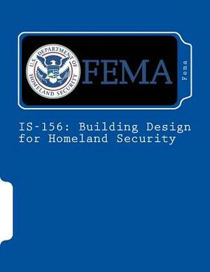 Is-156: Building Design for Homeland Security by Fema