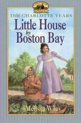 Little House by Boston Bay by Melissa Wiley