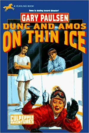 Dunc and Amos on Thin Ice by Gary Paulsen