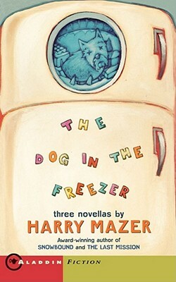 The Dog in the Freezer by Harry Mazer