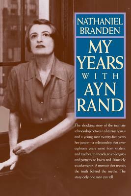 My Years with Ayn Rand by Nathaniel Branden