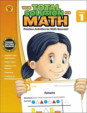 Your Total Solution for Math, Grade 1 by Carson-Dellosa Publishing, Brighter Child