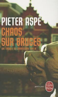 Chaos Sur Bruges by Pieter Aspe