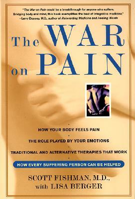 The War on Pain by Scott Fishman, Lisa Berger