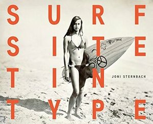 Joni Sternbach: Surf Site Tin Type by Lyle Rexer, April Watson, Joni Sternbach, Chris Malloy