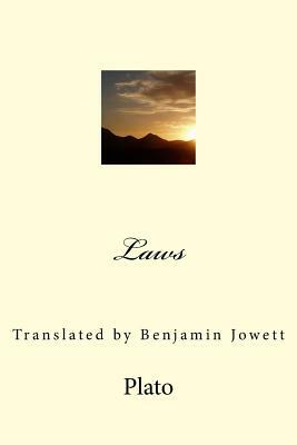 Laws: Translated by Benjamin Jowett by Plato