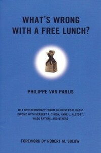 What's Wrong with a Free Lunch? by Joshua Cohen, Philippe van Parijs, Joel Rogers