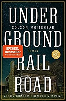 Underground Railroad by Colson Whitehead